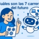 cuales son las 7 carreras del futuro